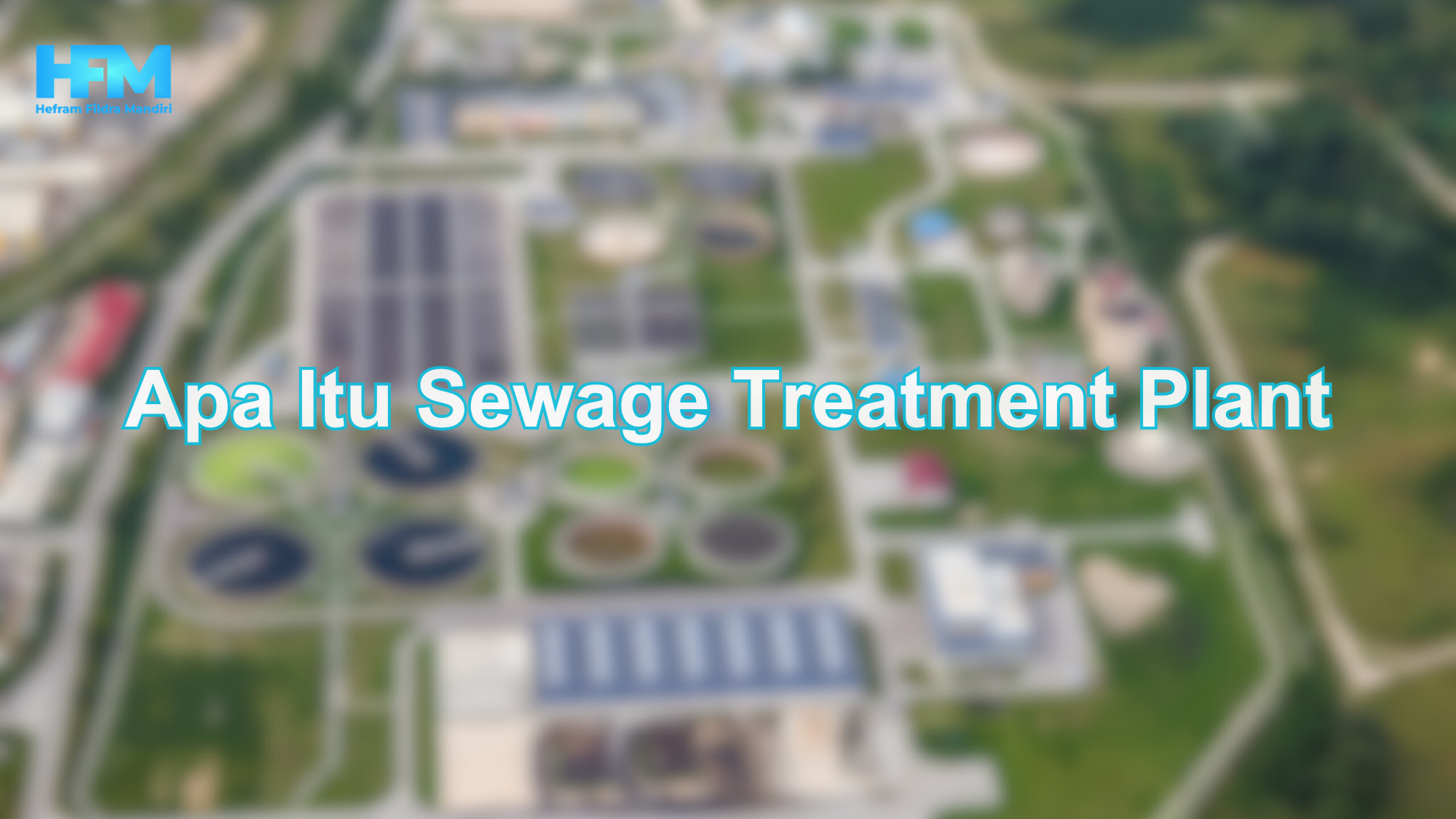 Apa Itu Sewage Treatment Plant